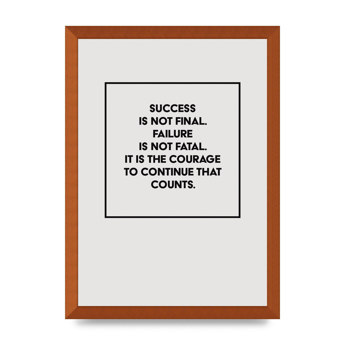 Courage To Continue Square" Printed Poster - A3 framed