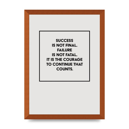 Courage To Continue Square" Printed Poster - A3 framed