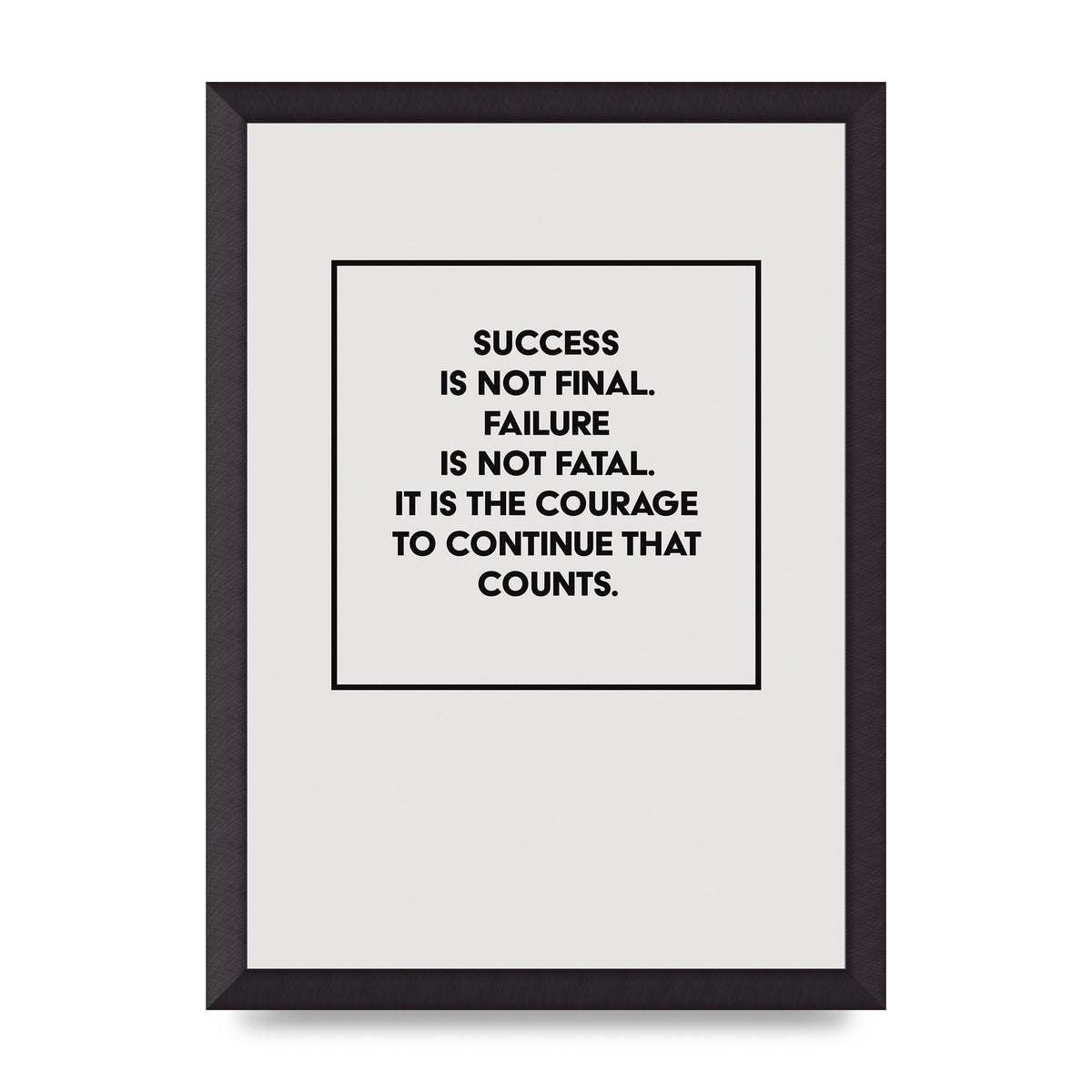 Courage To Continue Square" Printed Poster - A3 framed
