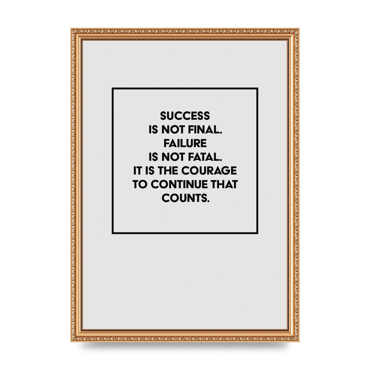 Courage To Continue Square" Printed Poster - A3 framed