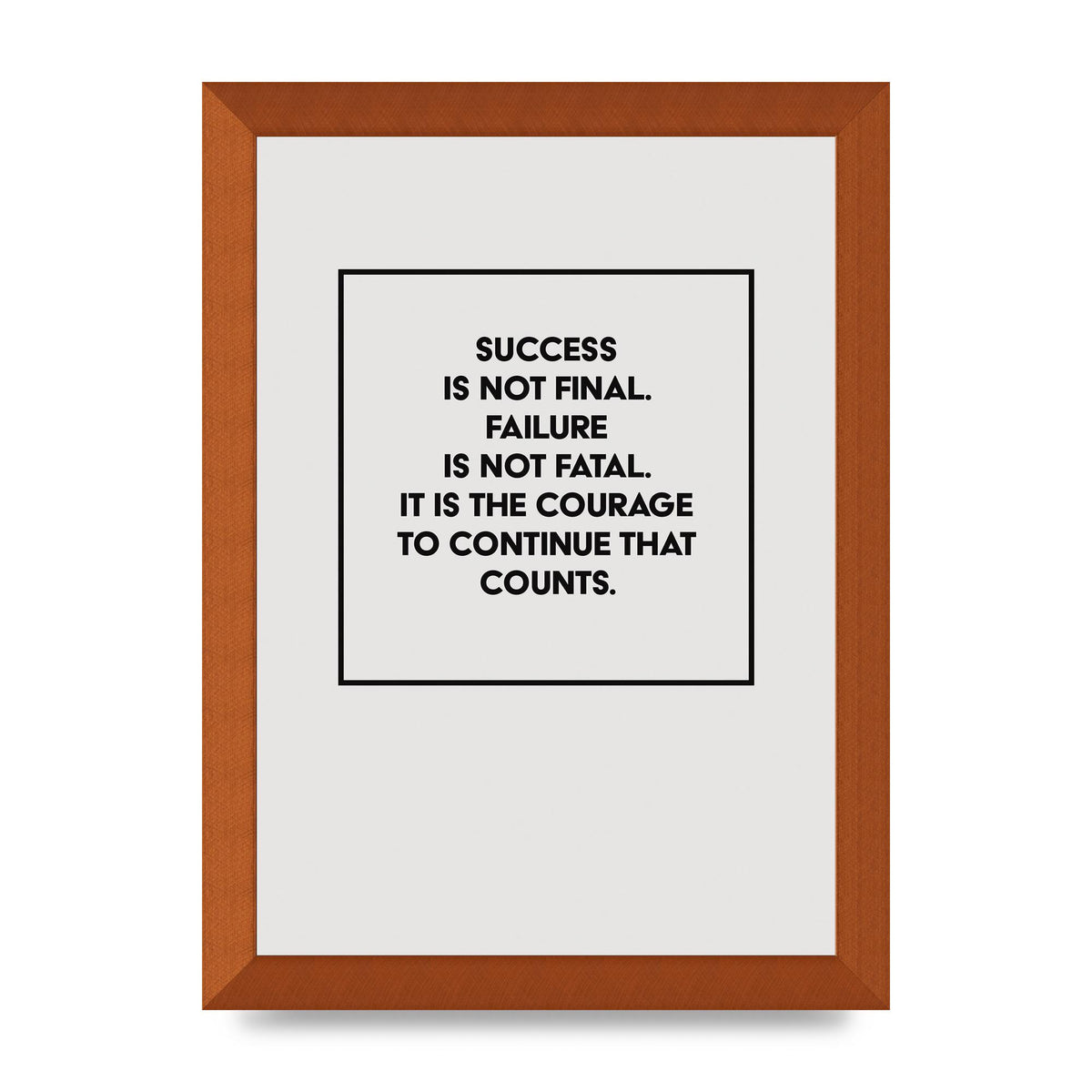 Courage To Continue Square" Printed Poster - A4 framed