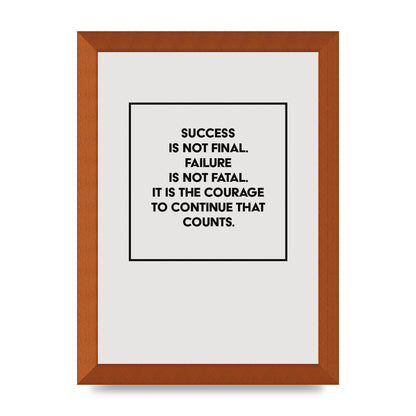 Courage To Continue Square" Printed Poster - A4 framed