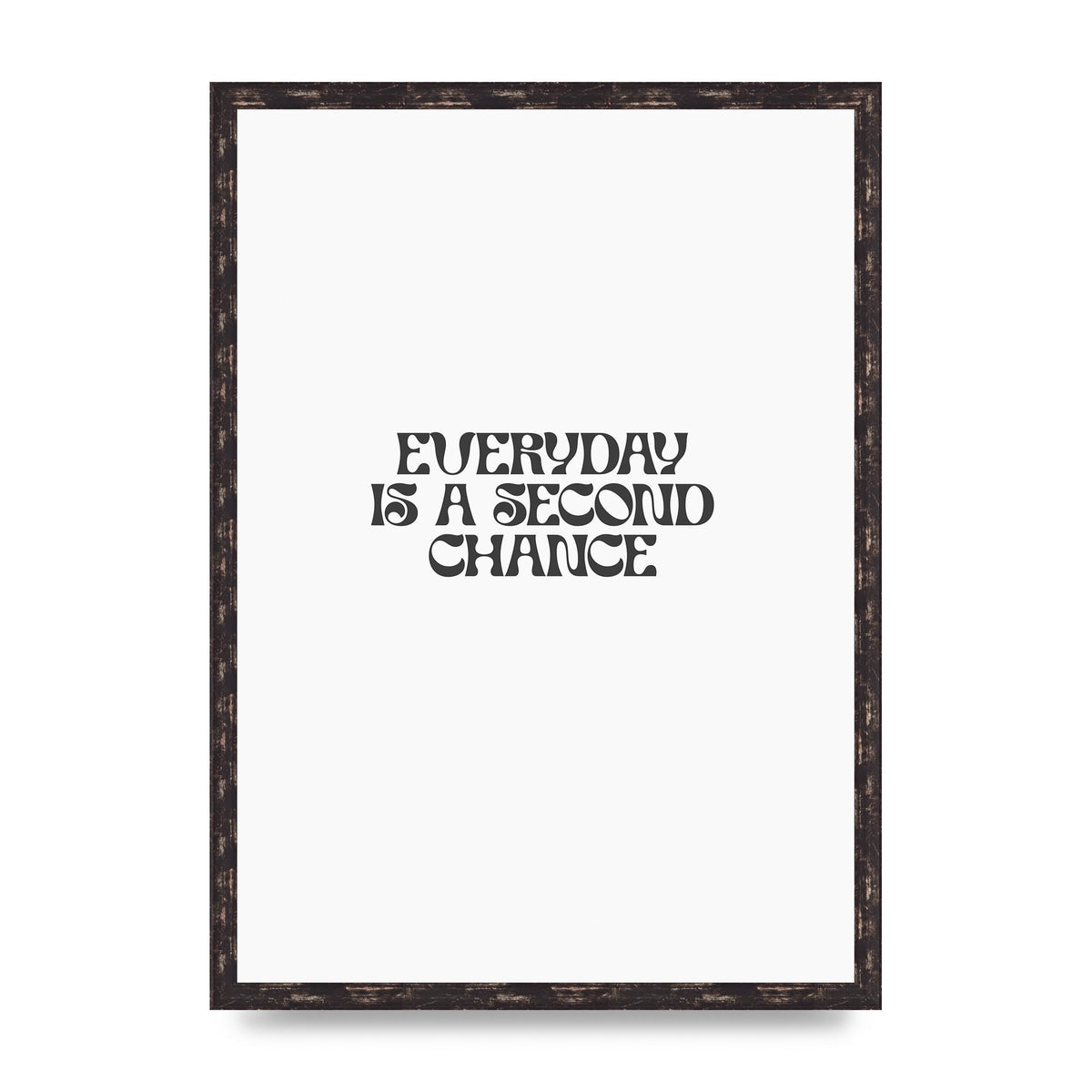 Everyday Is A Second Chance Inspirational Quote" Art For The Home - A2 framed