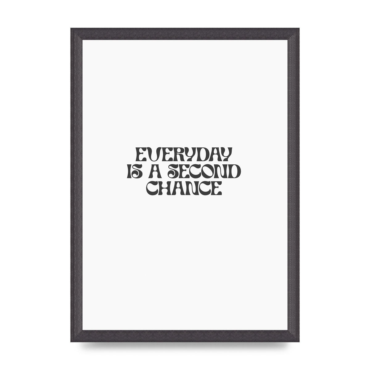 Everyday Is A Second Chance Inspirational Quote" Art For The Home - A3 framed