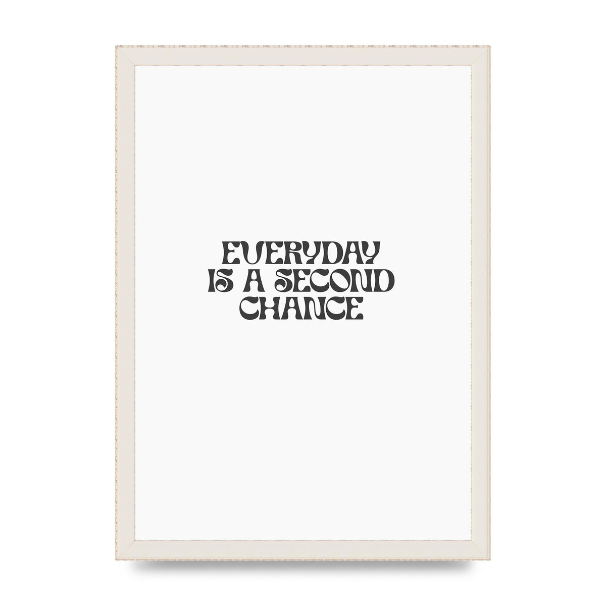 Everyday Is A Second Chance Inspirational Quote" Art For The Home - A3 framed