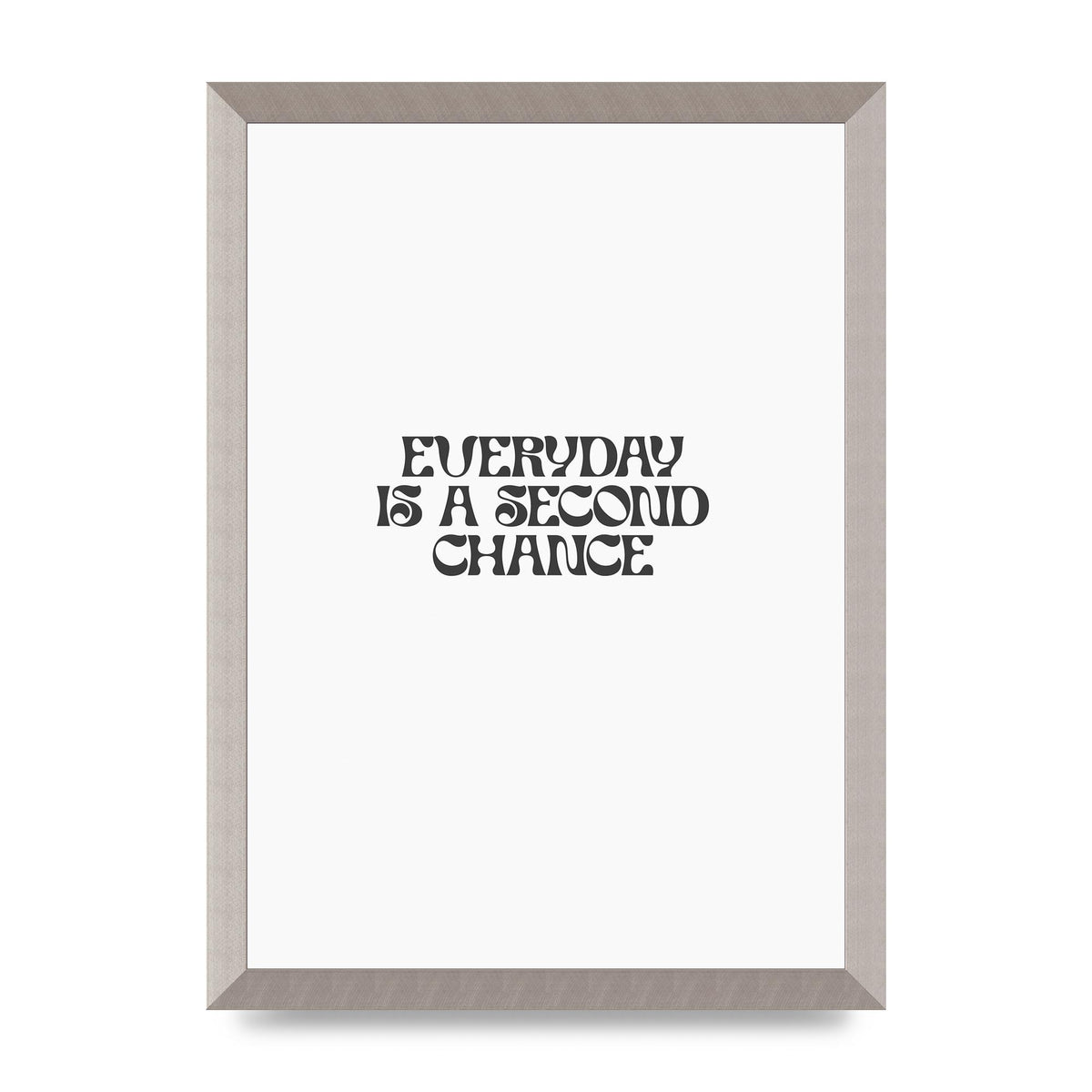 Everyday Is A Second Chance Inspirational Quote" Art For The Home - A3 framed
