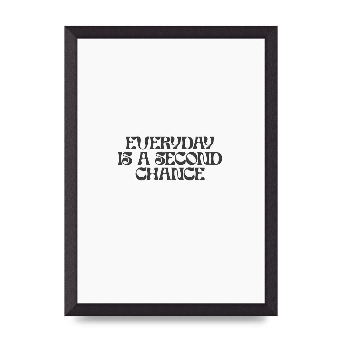 Everyday Is A Second Chance Inspirational Quote" Art For The Home - A3 framed