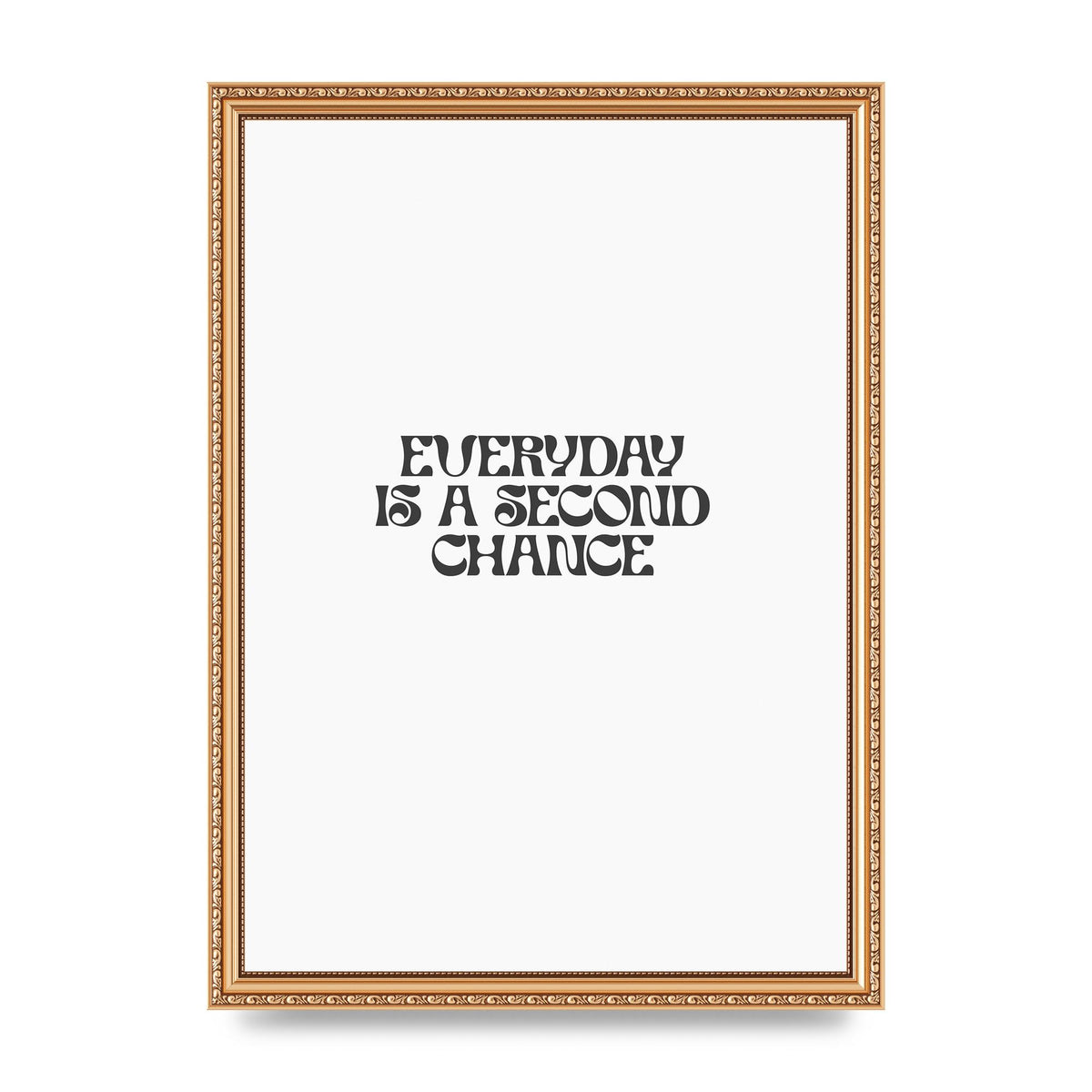 Everyday Is A Second Chance Inspirational Quote" Art For The Home - A3 framed