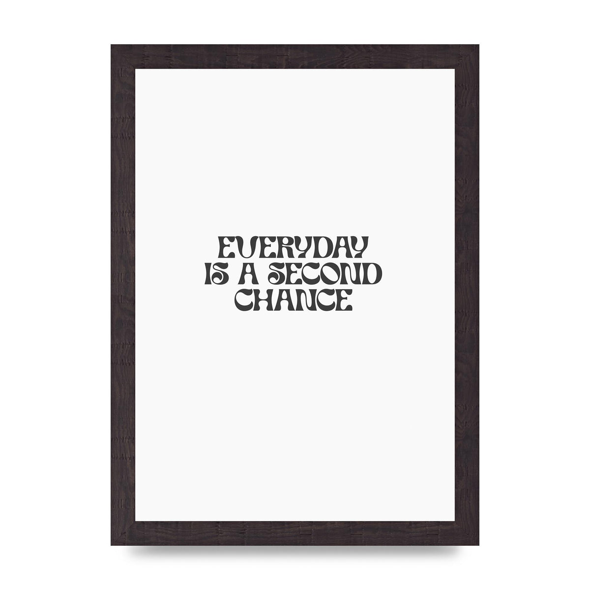 Everyday Is A Second Chance Inspirational Quote" Art For The Home - A4 framed
