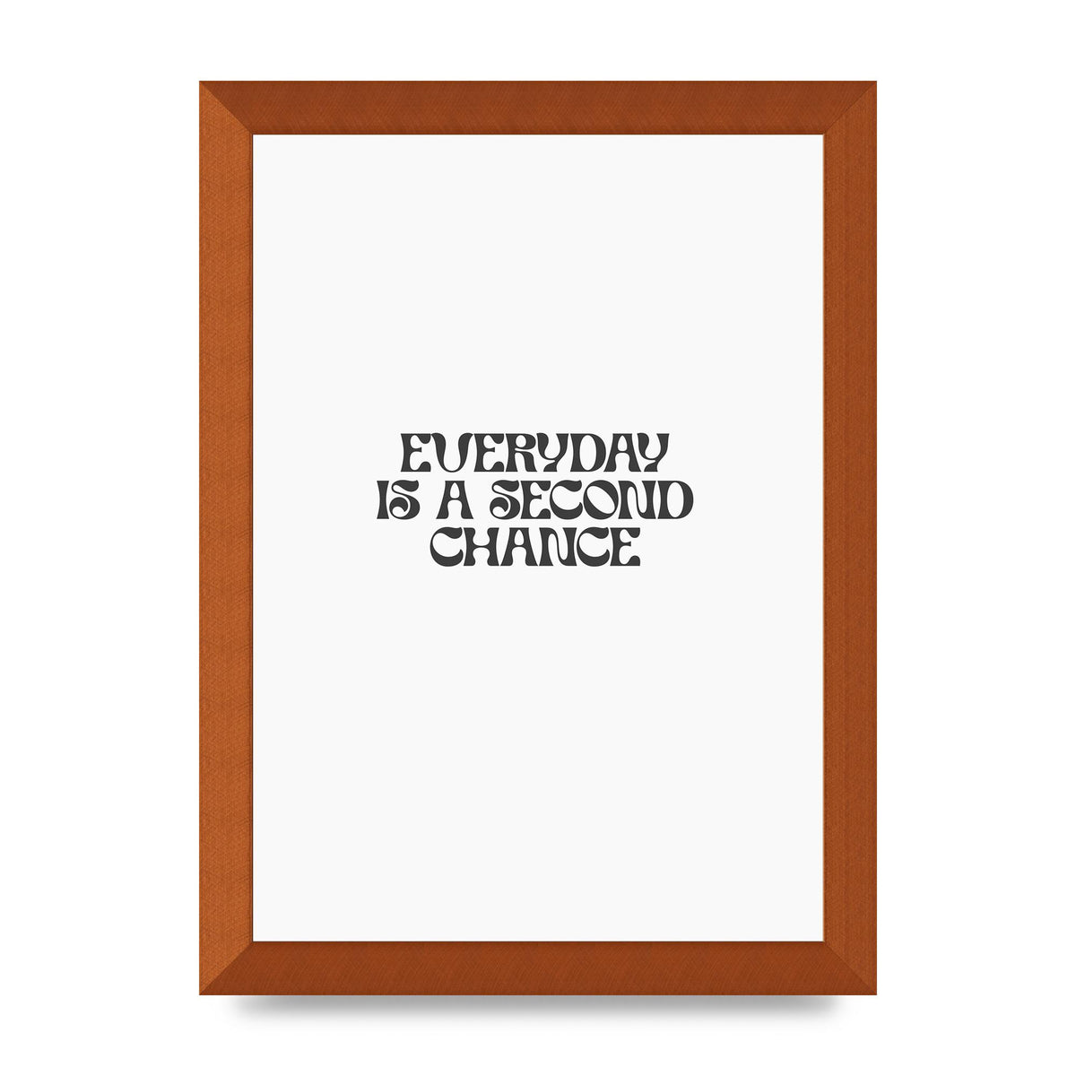 Everyday Is A Second Chance Inspirational Quote" Art For The Home - A4 framed