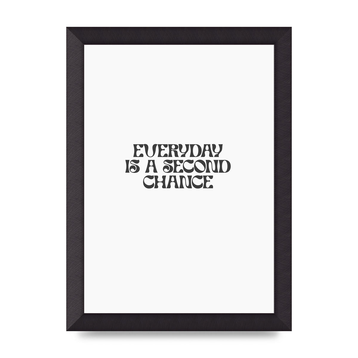 Everyday Is A Second Chance Inspirational Quote" Art For The Home - A4 framed