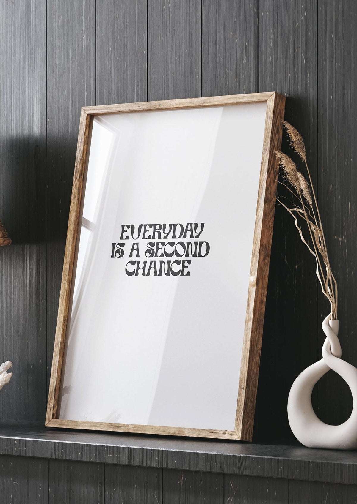 Everyday Is A Second Chance Inspirational Quote" Art For The Home - living room 3