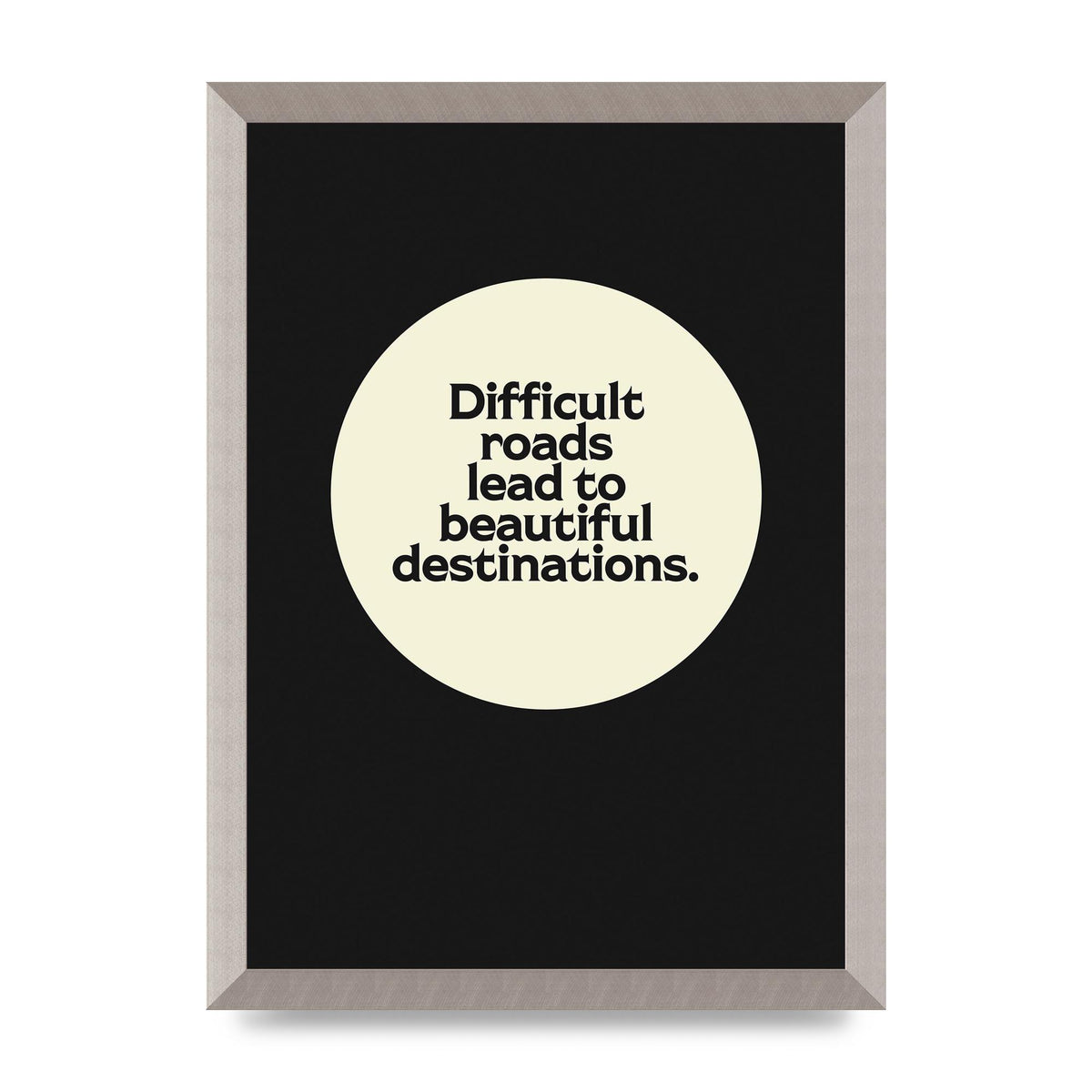 Difficult Roads Inspirational Quote" Printed Poster - A3 framed