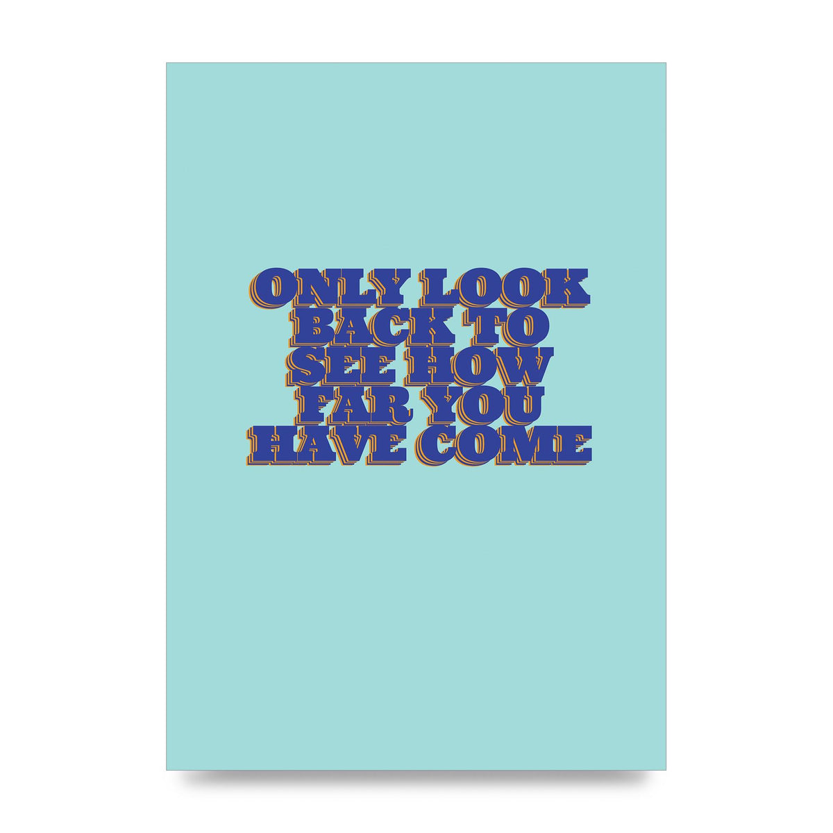 LoOK Back Inspirational Quote" Wall Art - unframed print