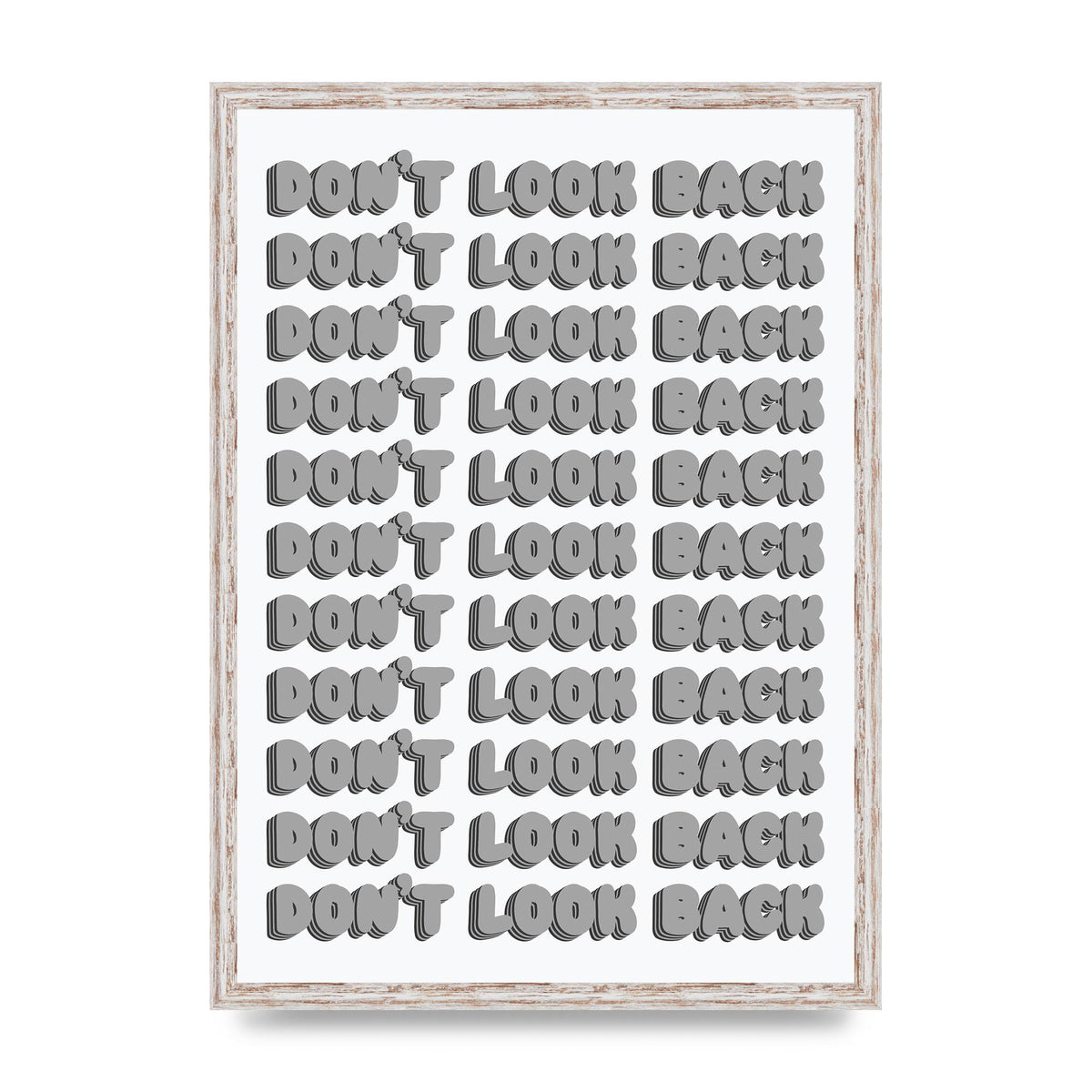 Dont LoOK Back Quote Black White Printed Poster - A2 framed
