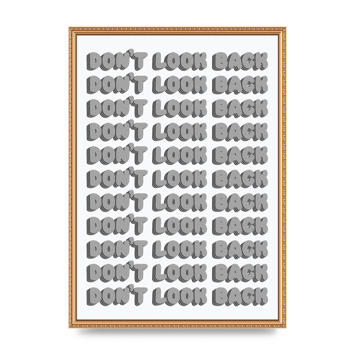 Dont LoOK Back Quote Black White Printed Poster - A2 framed