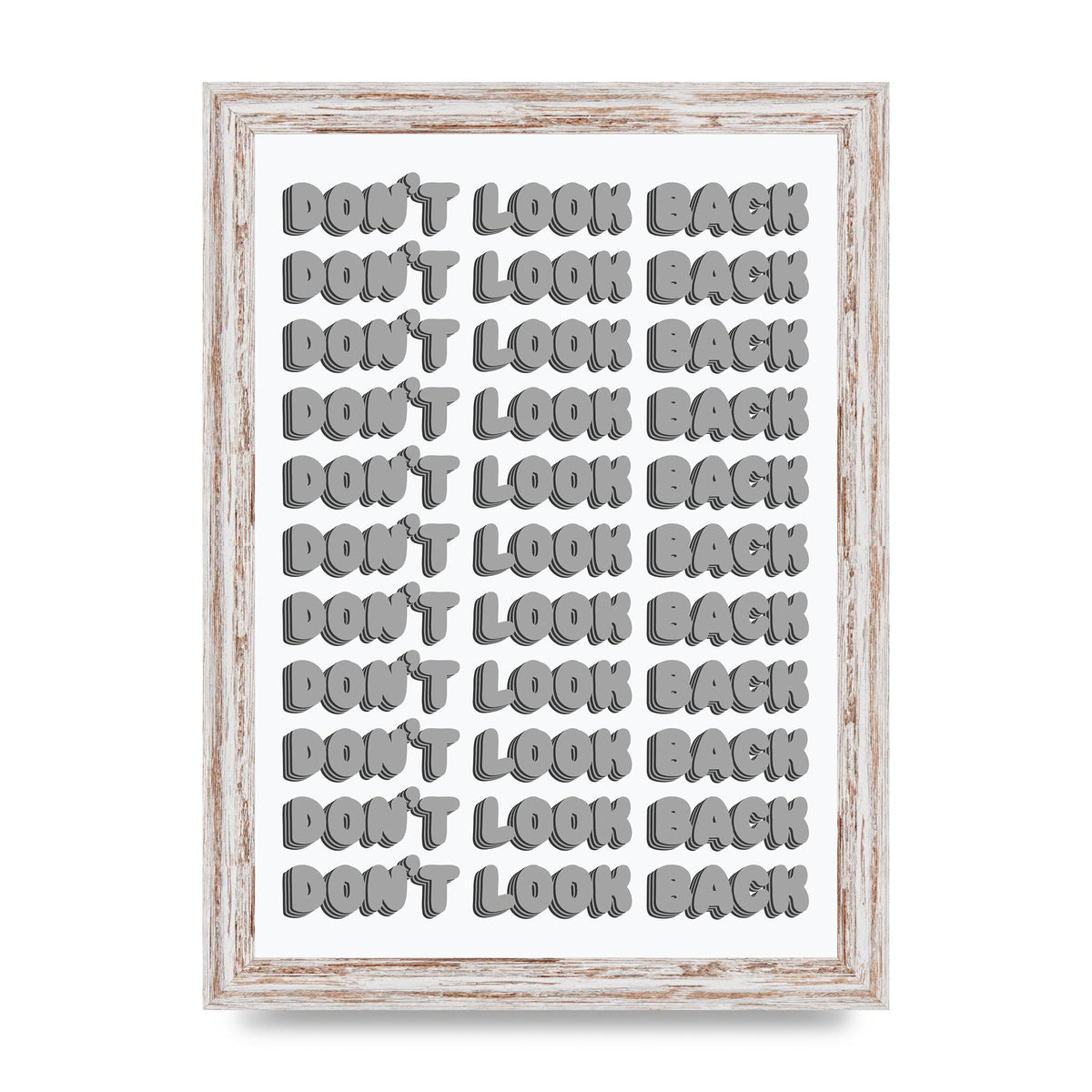Dont LoOK Back Quote Black White Printed Poster - A4 framed