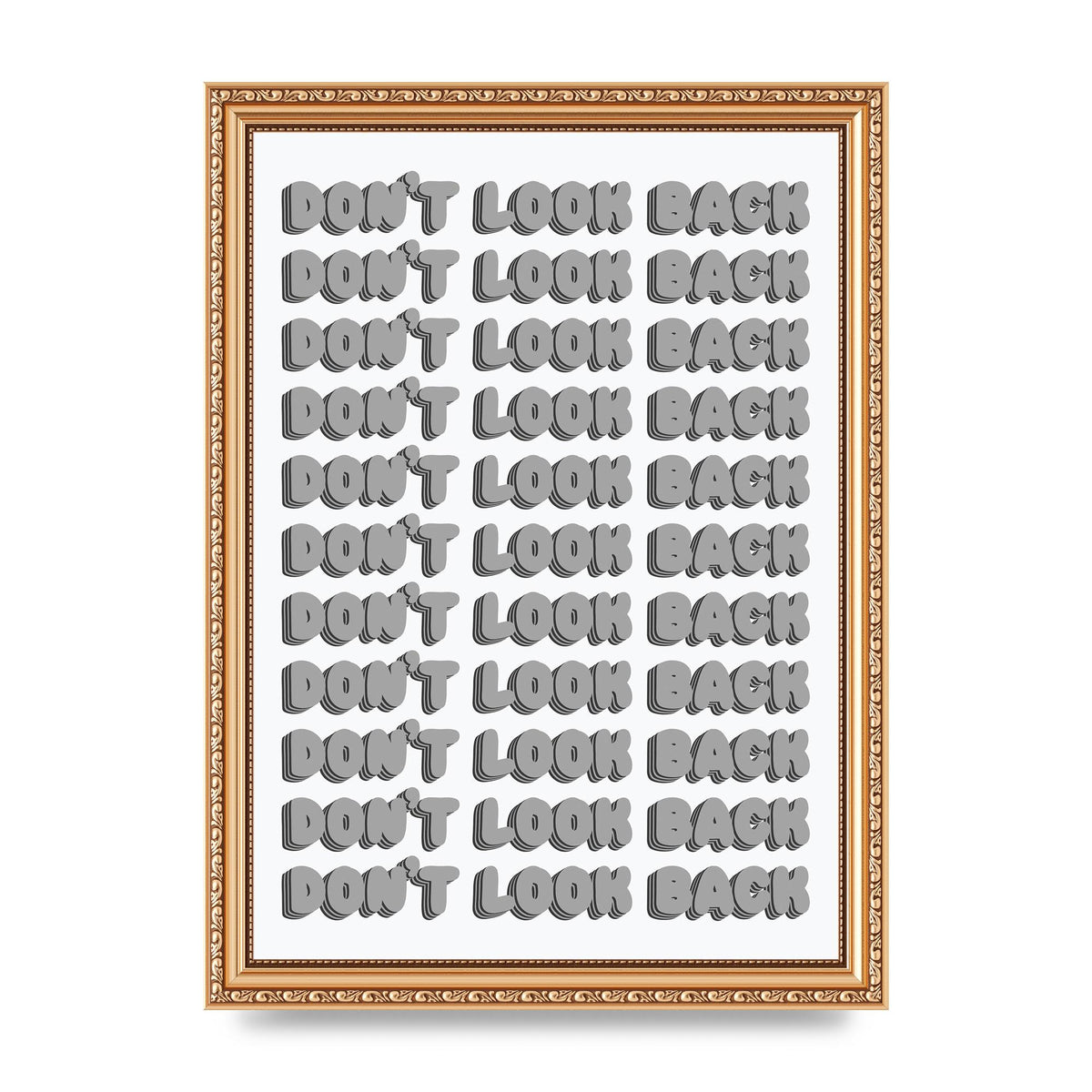 Dont LoOK Back Quote Black White Printed Poster - A4 framed