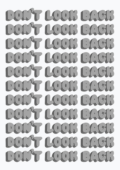 Dont LoOK Back Quote Black White Printed Poster - detail