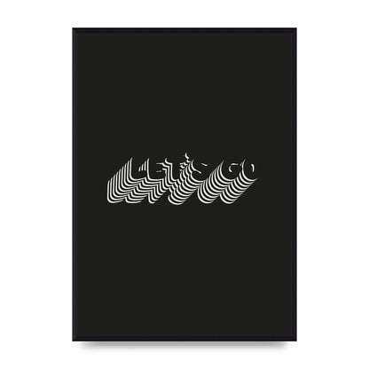 Lets Go Illusion Black White" Wall Art - A2 framed