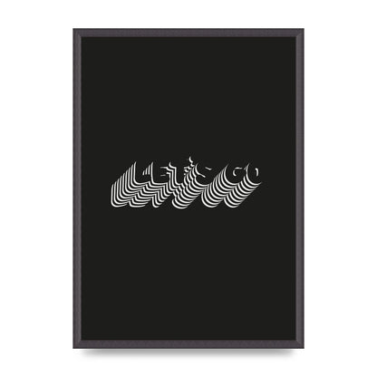 Lets Go Illusion Black White" Wall Art - A2 framed