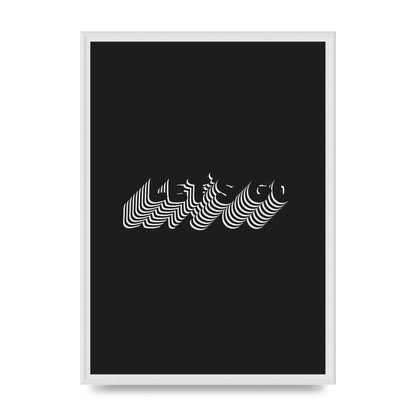 Lets Go Illusion Black White" Wall Art - A2 framed