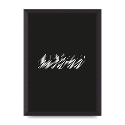 Lets Go Illusion Black White" Wall Art - A3 framed