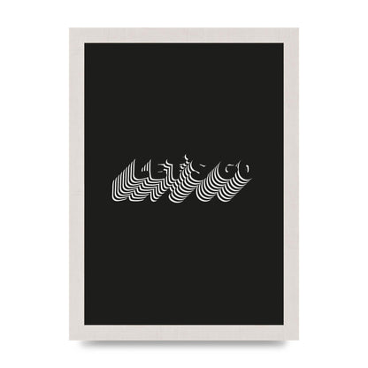 Lets Go Illusion Black White" Wall Art - A4 framed