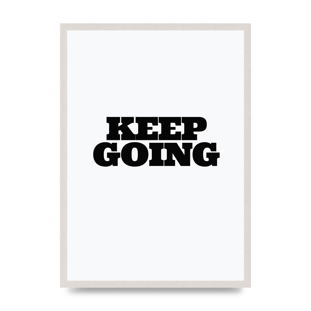 Keep Going Quote" Art For The Home - A2 framed