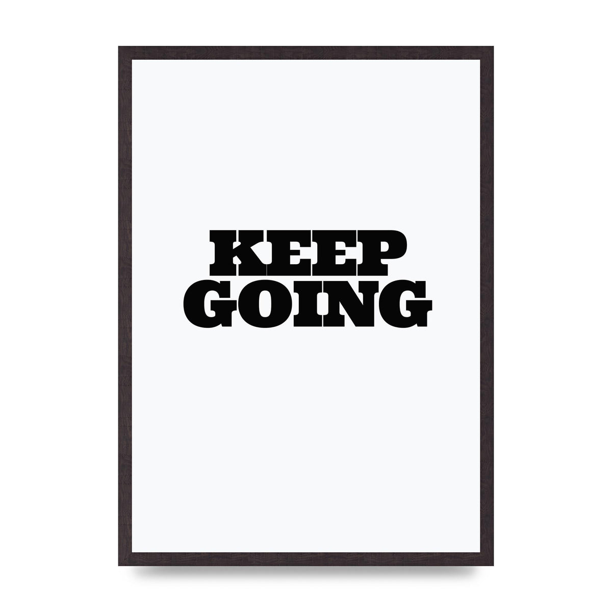 Keep Going Quote" Art For The Home - A2 framed