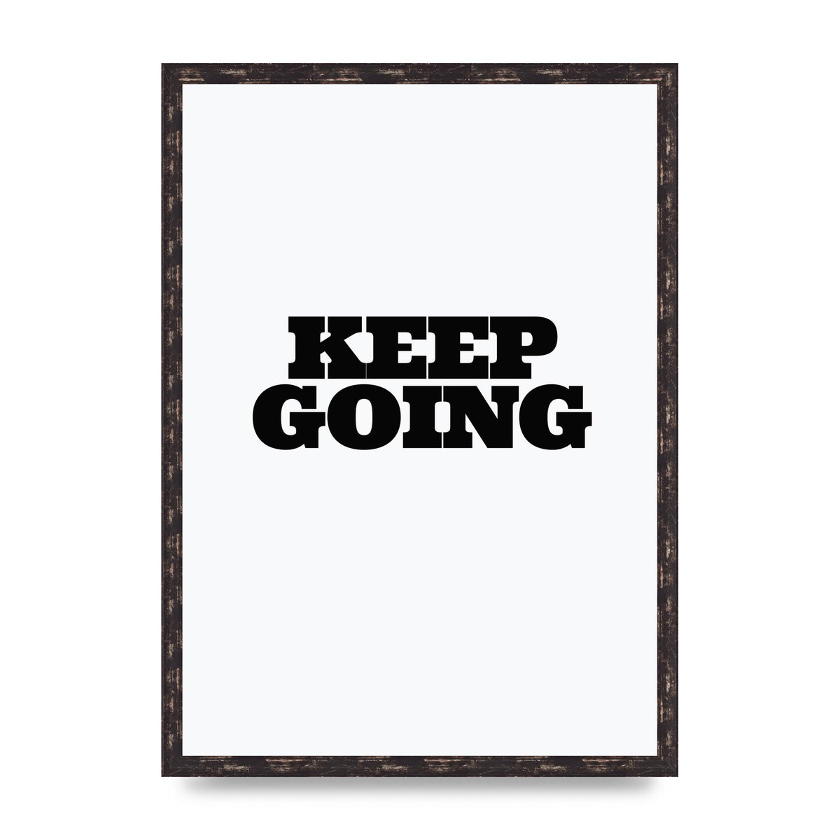Keep Going Quote" Art For The Home - A2 framed