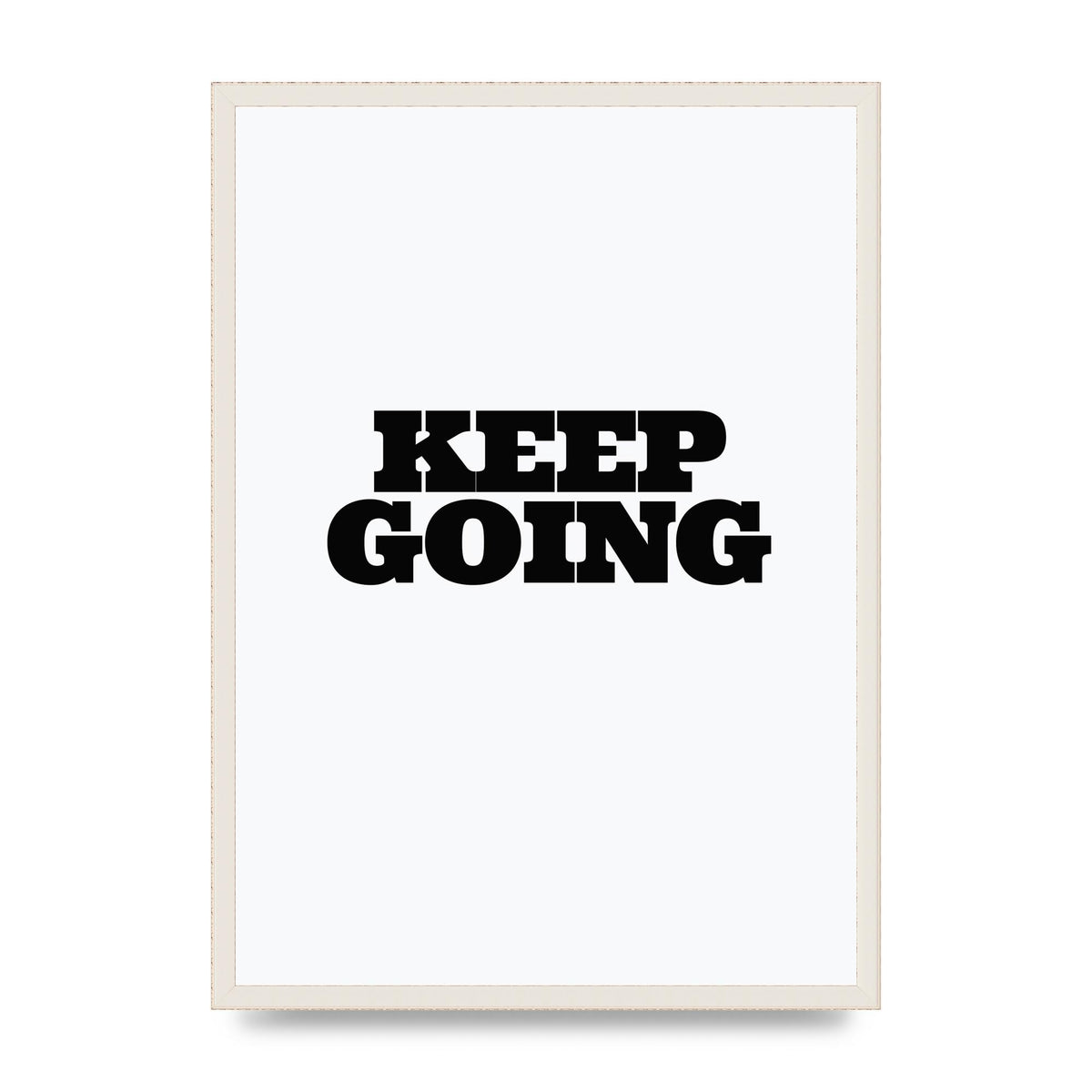 Keep Going Quote" Art For The Home - A2 framed