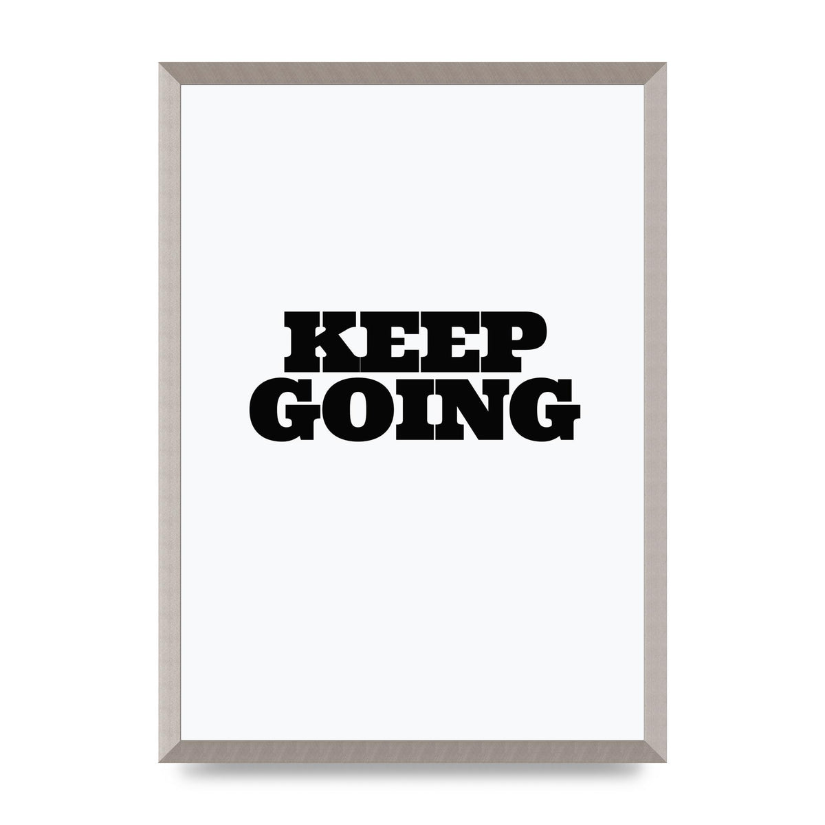 Keep Going Quote" Art For The Home - A2 framed