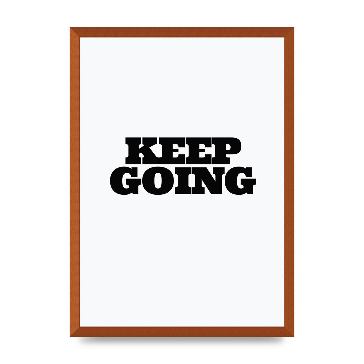 Keep Going Quote" Art For The Home - A2 framed