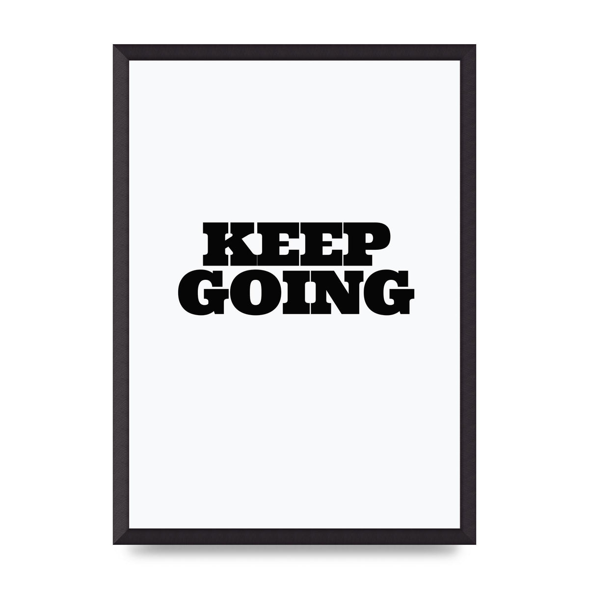 Keep Going Quote" Art For The Home - A2 framed