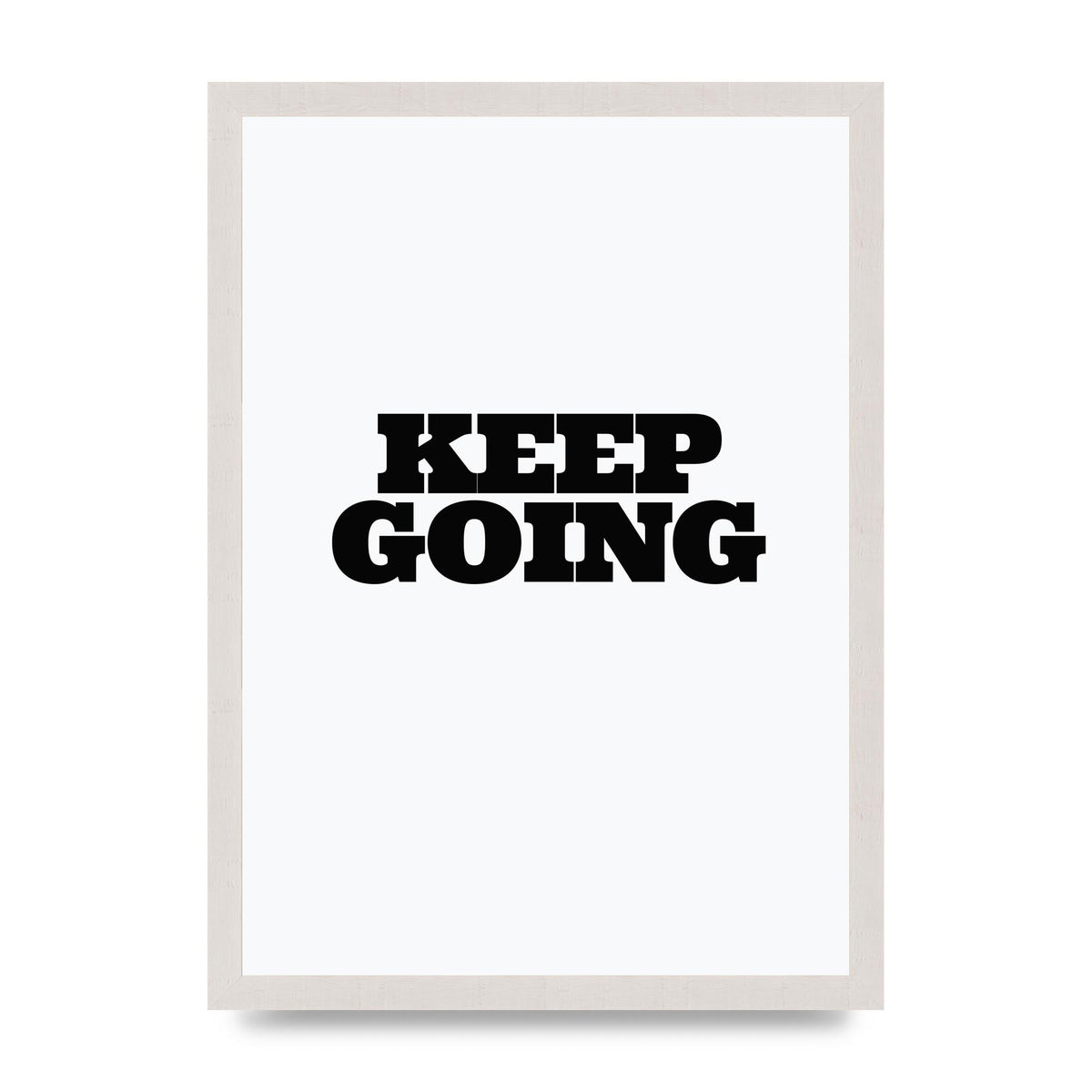 Keep Going Quote" Art For The Home - A3 framed