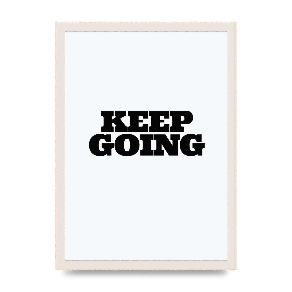 Keep Going Quote" Art For The Home - A3 framed