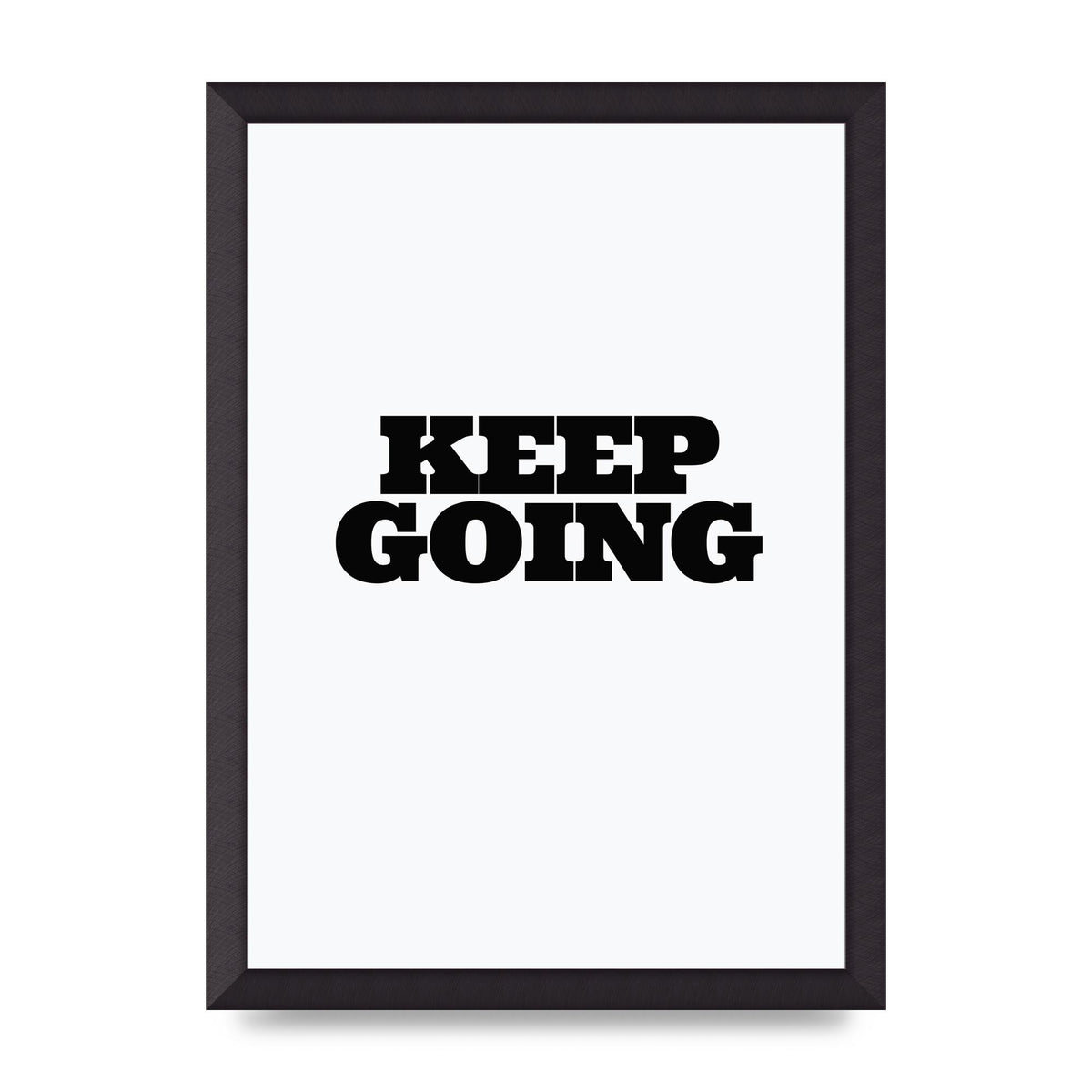 Keep Going Quote" Art For The Home - A3 framed