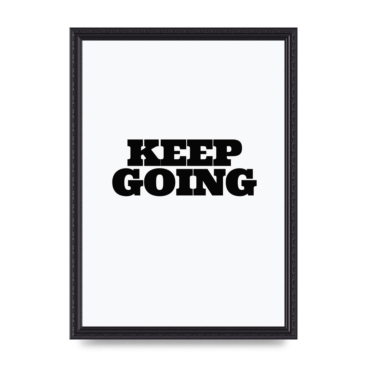 Keep Going Quote" Art For The Home - A3 framed