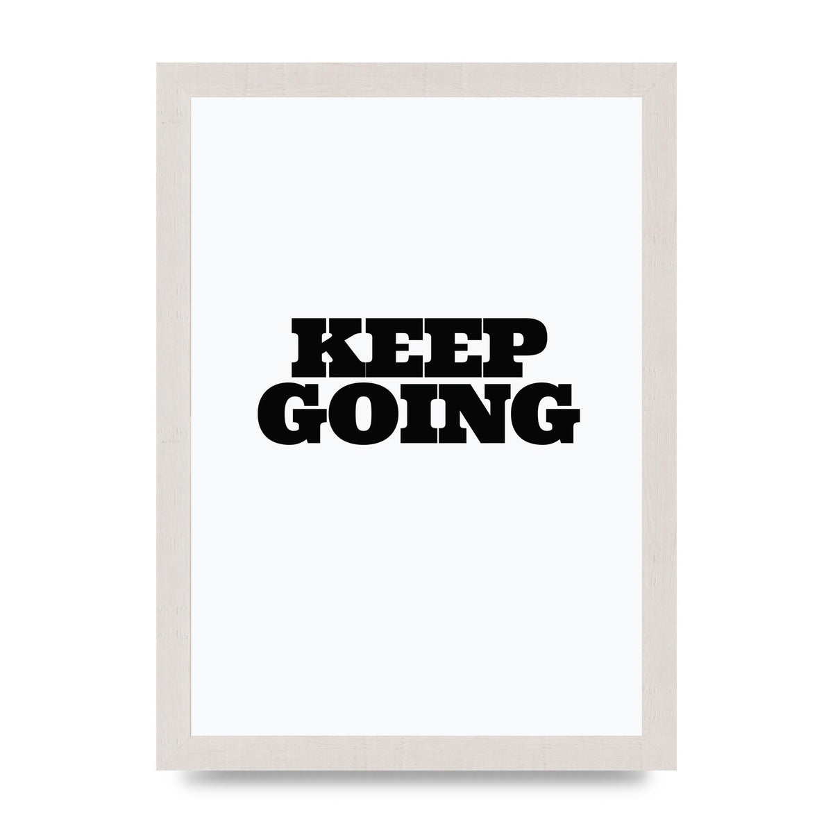 Keep Going Quote" Art For The Home - A4 framed