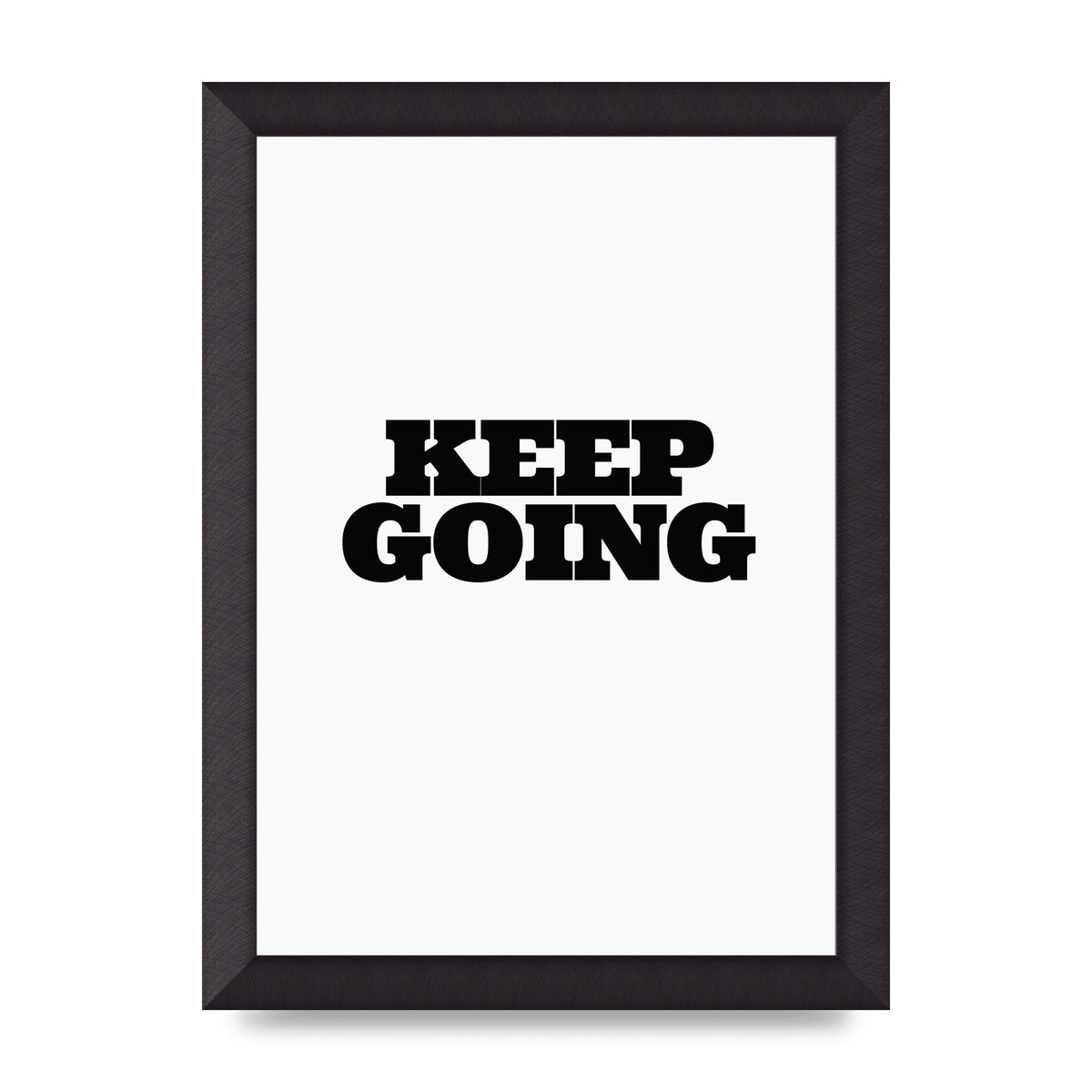 Keep Going Quote" Art For The Home - A4 framed