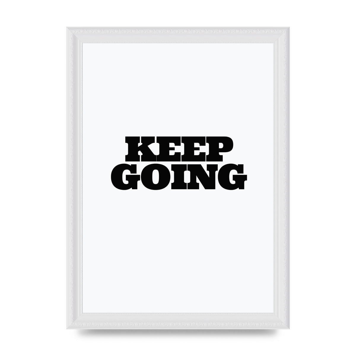 Keep Going Quote" Art For The Home - A4 framed
