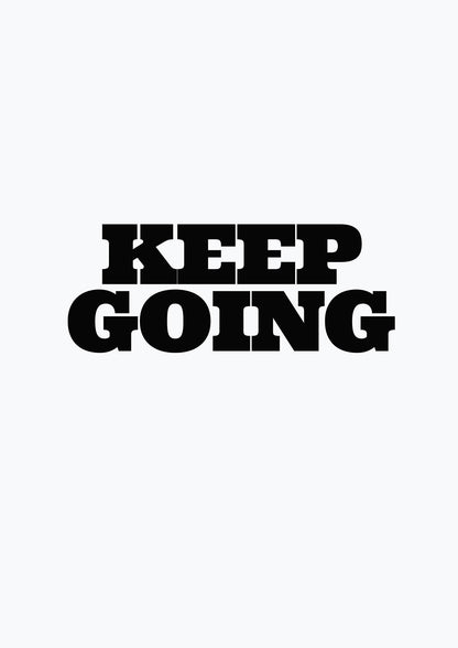 Keep Going Quote" Art For The Home - detail
