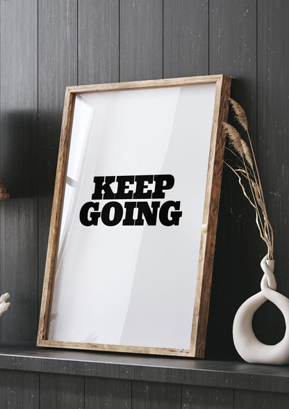 Keep Going Quote" Art For The Home - living room 3