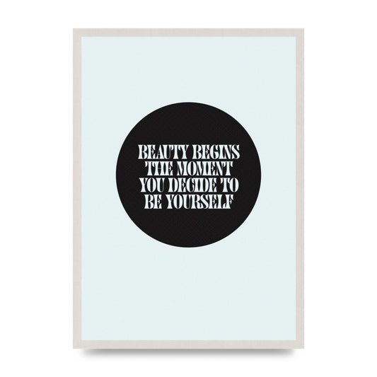 Beauty Begins Halftone Quote" Art For The Home - A2 framed