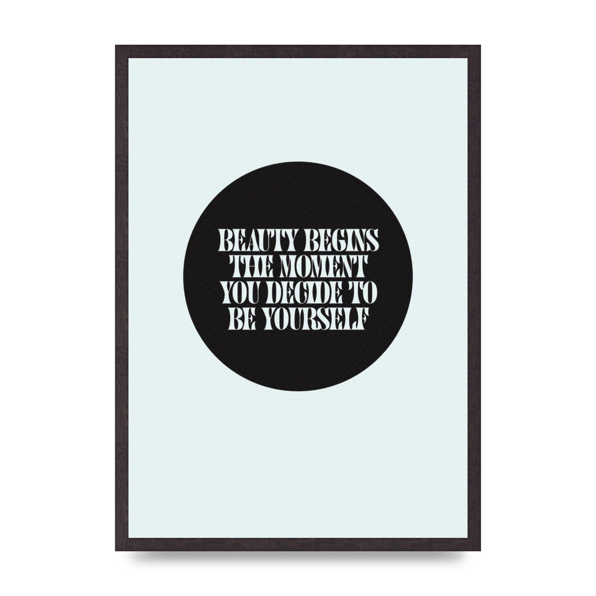 Beauty Begins Halftone Quote" Art For The Home - A2 framed