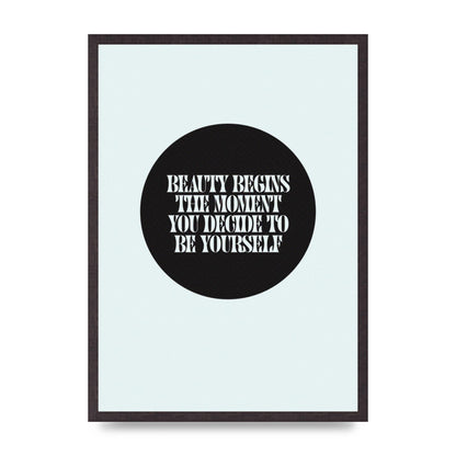Beauty Begins Halftone Quote" Art For The Home - A2 framed