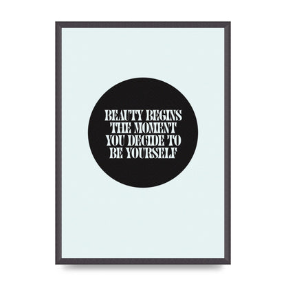 Beauty Begins Halftone Quote" Art For The Home - A2 framed