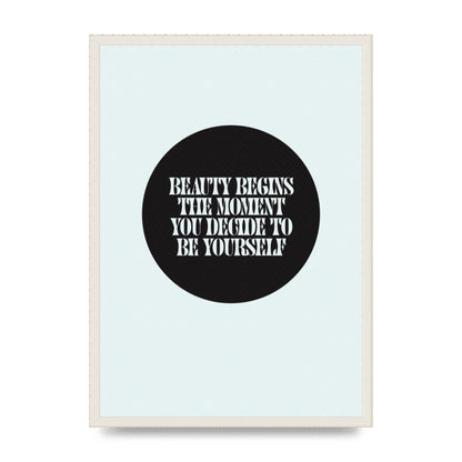 Beauty Begins Halftone Quote" Art For The Home - A2 framed