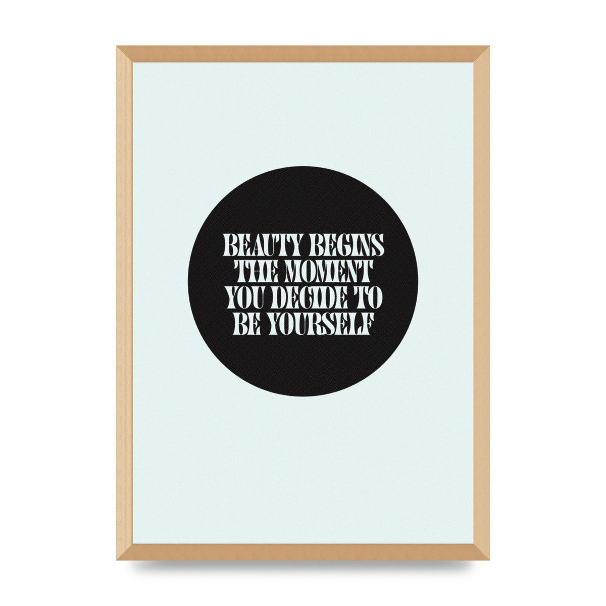 Beauty Begins Halftone Quote" Art For The Home - A2 framed